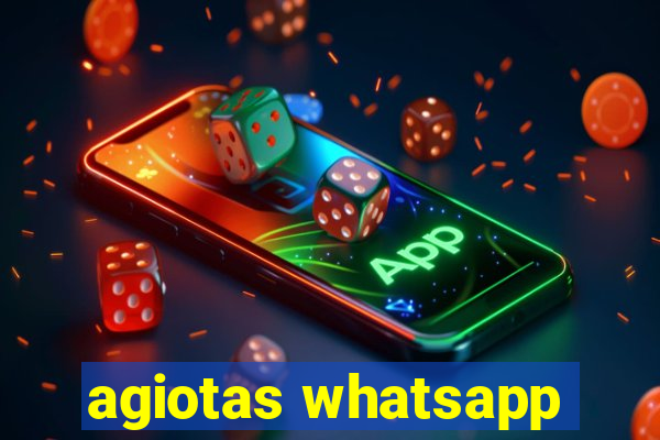 agiotas whatsapp